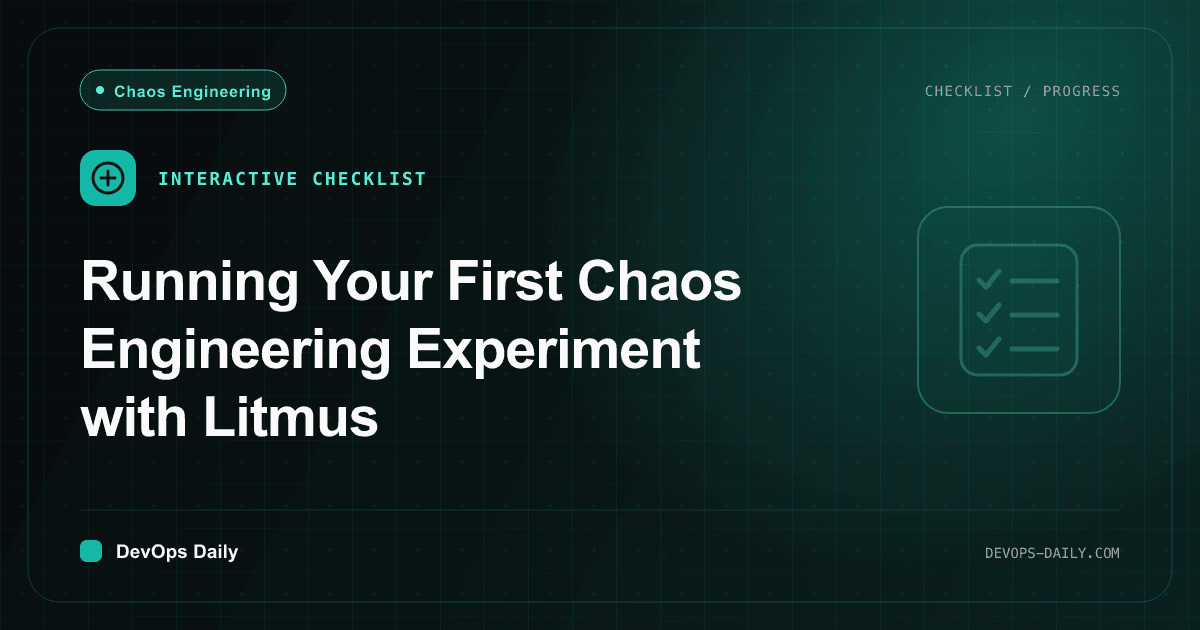 Running Your First Chaos Engineering Experiment with Litmus
