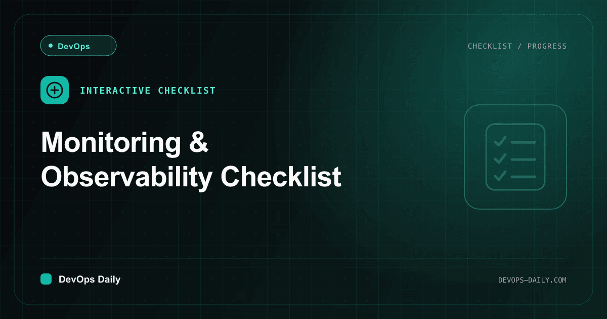Monitoring & Observability Checklist